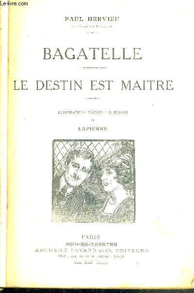 BAGATELLE - LE DESTIN EST MAITRE - MODERN-THEATRE