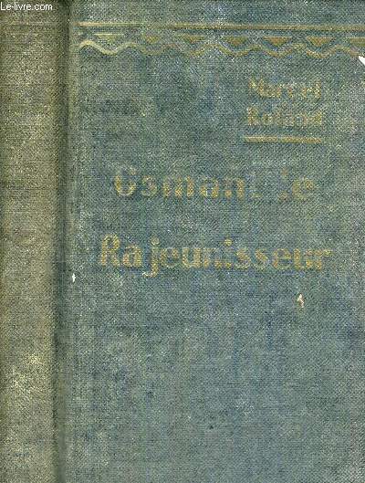 OSMANT LE RAJEUNISSEUR