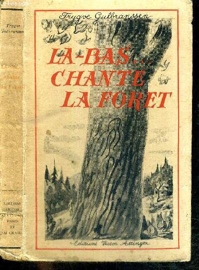 LA-BAS... CHANTE LA FORET