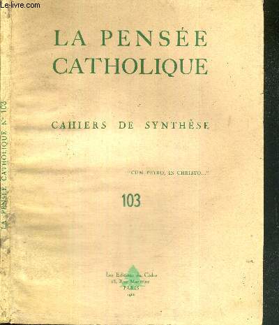 LA PENSEE CATHOLIQUE - N103 / Sommaire : l'encyclique sur le rosaire et sur la paix - congrgation 