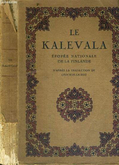 LE KALEVALA - EPOPEE NATIONALE DE FINLANDE