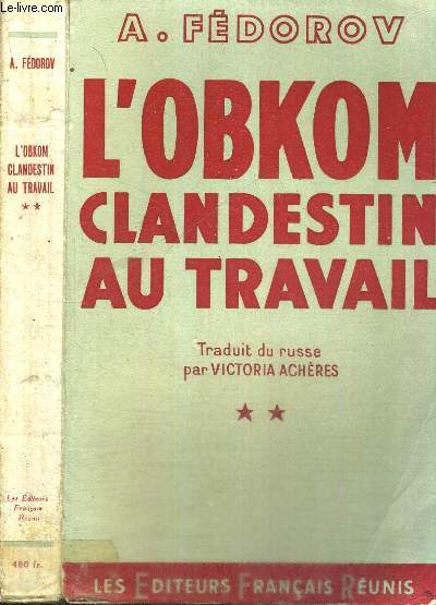L'OBKOM CLANDESTIN AU TRAVAIL