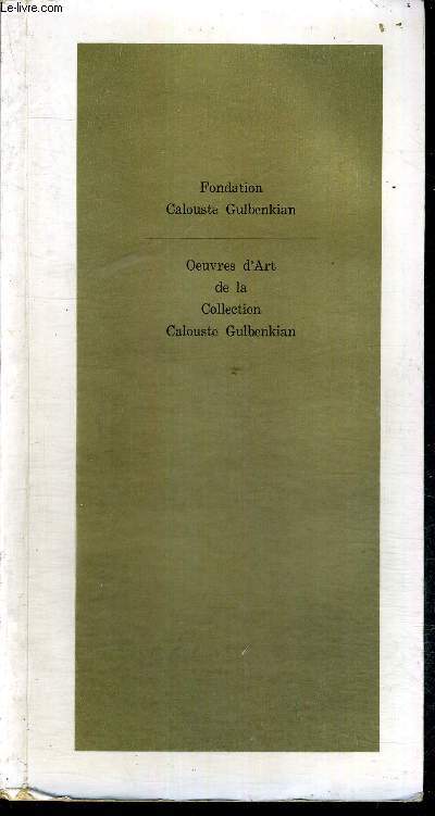 OEUVRES D'ART DE LA COLLECTION CALOUSTE GULBENKIAN - FONDATION CALOUSTE GULBENKIAN - PALAIS POMBAL/ODEIRAS/PORTUGAL 1966