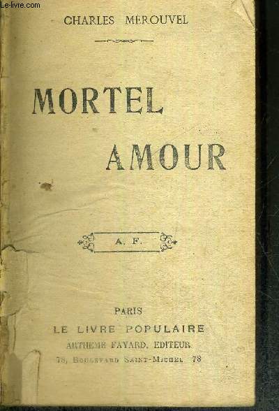 MORTEL AMOUR - COLLECTION LE LIVRE POPULAIRE