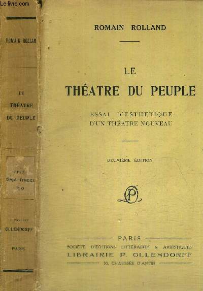LE THEATRE DU PEUPLE - ESSAI D'ESTHETIQUE D'UN THEATRE NOUVEAU