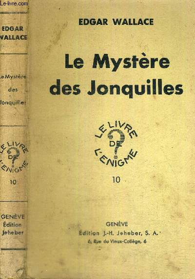 LE MYSTERE DES JONQUILLES - N10 - LE LIVRE DE L'ENIGME