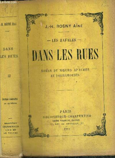 DANS LES RUES - LES RAFALES - ROMANS DE MOEURS APACHES ET BOURGEOISES