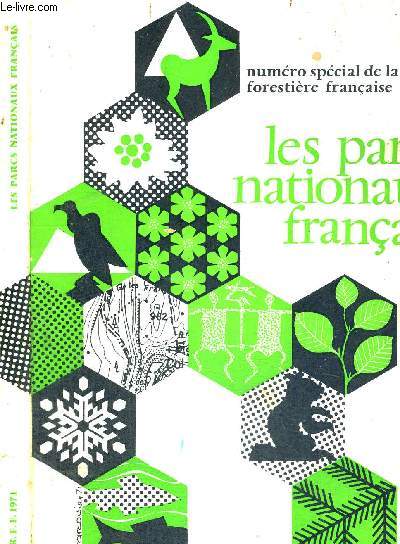 LES PARCS NATIONNAUX FRANCAIS - N SPECIAL 1971 - REVUE FORESTIERE FRANCAISE - FORETS - CHASSE - PECHE -NATURE