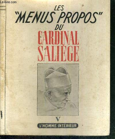 L(HOMME INTERIEUR - TOME V - LES MENUS PROPOS DU CARDINAL SALIEGE