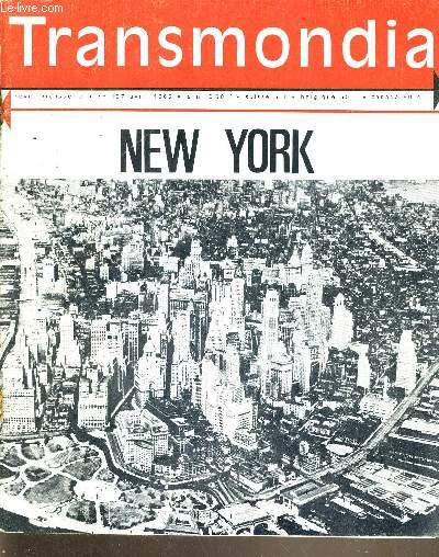 TRANSMONDIA - N127 - AVRIL 1965 - NEW YORK / Sommaire : ce que la France  gagn dans le march commun / Nouvelle-Caldonie : ce paradis du contribuable est pourtant un territoire francais...