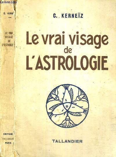 LE VRAI VISAGE DE L'ASTROLOGIE