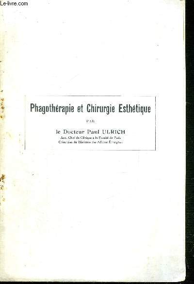 PHAGOTHERAPIE ET CHIRURGIE ESTHETIQUE