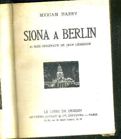 SIONA A BERLIN / LE PARDON PREMATURE - COLLECTION LE LIVRE DE DEMAIN