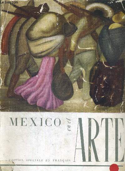MEXICO EN EL ARTE - EDITION SPECIALE EN FRANCAIS