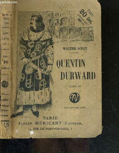 QUENTIN DURWARD - TOME IV