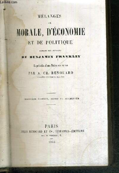 MELANGES DE MORALE, D'ECONOMIE ET DE POLITIQUE