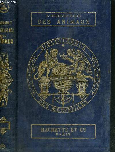 L'INTELLIGENCE DES ANIMAUX - BIBLIOTHEQUE DES MERVEILLES