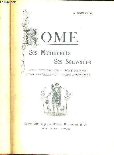 ROME - SES MONUMENTS - SES SOUVENIRS - rome chretienne - rome paienne - rome souterraine - rome artistique