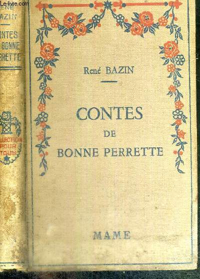 CONTES DE BONNE PERRETTE/ le peuplier - Diane chasseresse - la grande Honorine - le chteau de Sombrehoux - Deux anciens - bonne Perrette - le petit chantre - l'ouverture de 