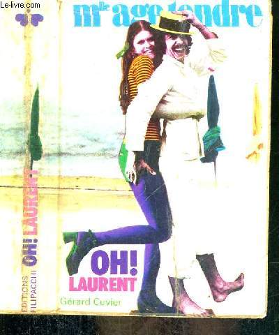 OH! LAURENT - Mlle AGE TENDRE - CUVIER GERARD - 1971 - Photo 1/1