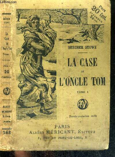 LA CASE DE L'ONCLE TOM - TOME I - MARCHANDS ET CHASSEURS D'ESCLAVES
