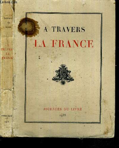 A TRAVERS LA FRANCE - JOURNEES DU LIVRE 1933