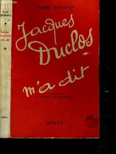 JACQUES DUCLOS M'A DIT