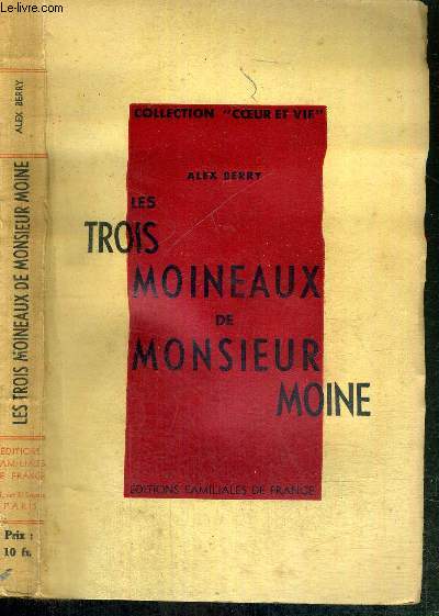 LES TROIS MOINEAUX DE MONSIEUR MOINE - COLLECTION COEUR ET VIE