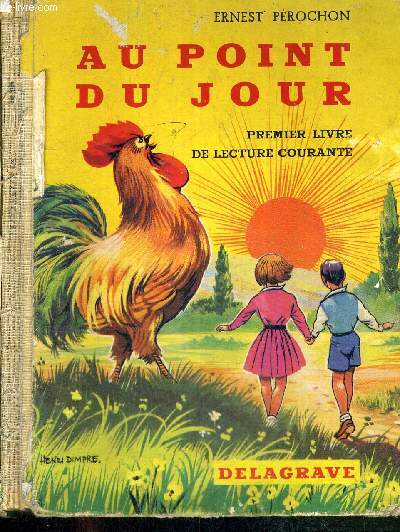 AU POINT DU JOUR - PREMIER LIVRE DE LECTURE COURANTE