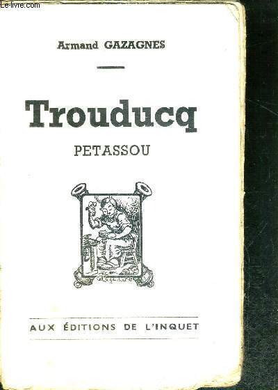 TROUDUCQ - PETASSOU