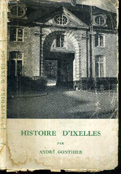 HISTOIRE D'IXELLES - LE FOLKLORE BRABANCON - GONTHIER ANDRE - 1960 - Afbeelding 1 van 1