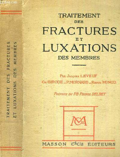 TRAITEMENT DES FRACTURES ET LUXATIONS DES MEMBRES