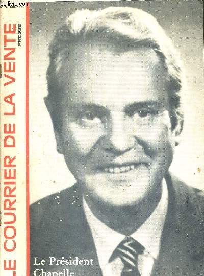 LE COURRIER DE LA VENTE - N22 - janvier 1973 - Le prsident chapelle vous parle - les jeunes sont vos meilleurs clients - interview Armand Rascol, directeur commercial du groupe Fillipacchi - la nouvelle direction de la propagande commerciale...