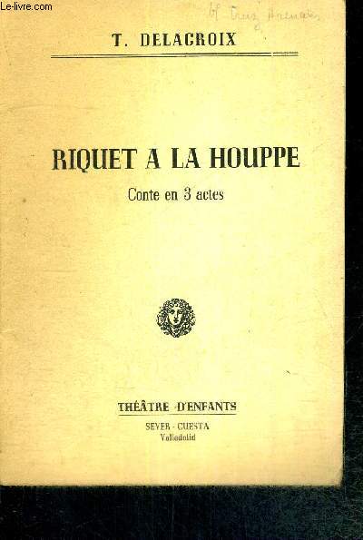 RIQUET A LA HOUPE - CONTE EN 3 ACTES - THEATRE D'ENFANTS