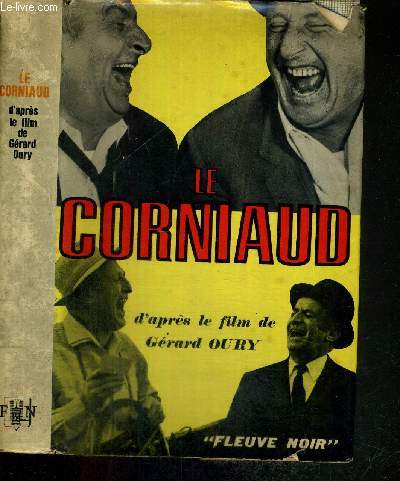 LE CORNIAUD - D'APRES LE FILM DE GERARD OURY