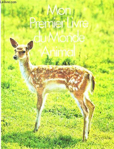 MON PREMIER LIVRE DU MONDE ANIMAL