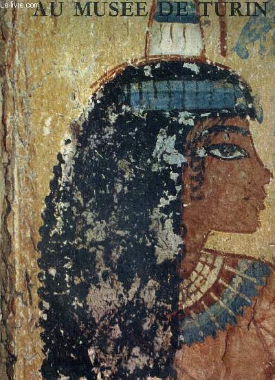 L'ART EGYPTIEN AU MUSEE DE TURIN