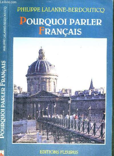 POURQUOI PARLER FRANCAIS