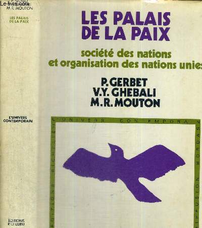 SOCIETE DES NATIONS ET ORGANISATION DES NATIONS-UNIES - N10 DE LA COLLECTION L'UNIVERS CONTEMPORAIN