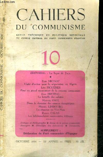 CAHIERS DU COMMUNISME - N10- octobre 1956 - 32e anne / unit d'action pour la ngociation en Algrie / pour un grand mouvement de la jeunesse communiste / Jean Berteau : la bataille des salaires...