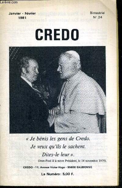 CREDO - BIMESTRIEL N24 - janvier/fvrier 1981 / editorial : notre plerinage  Fatima, Michel de Saint Pierre / le mariage (suite), A. Mignot / l'encyclique 