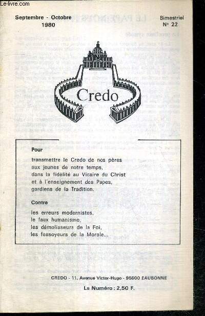 CREDO - BIMESTRIEL N22 - septembre/octobre 1980 / prire du pape pour le synode / coexistence pacifique, J. Plaon / un prtre du diocse de Paris nous crit / les mlodies grgoriennes, M. de Saint-Pierre / l'Ayatollah de Wittemberg...