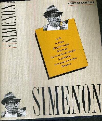 OEUVRE ROMANESQUE - TOME 9 le fils, le nègre, Maigret voyage, strip-tease, les scrupules de Maigret, le président, le passage de la ligne, Dimanche.