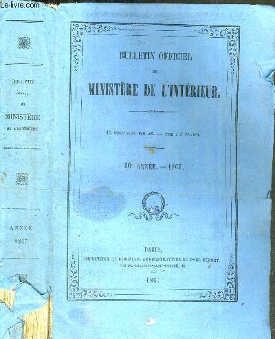 BULLETIN OFFICIEL DU MINISTERE DE L'INTERIEUR - 30e ANNEE - 1867