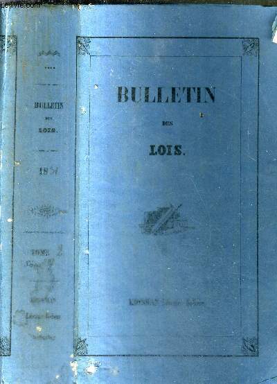 BULLETIN DES LOIS DU ROYAUME DE FRANCE - TOME 2 - SERIE 9 - Nos 37  85 - IIe PARTIE - REGNE DE LOUIS-PHILIPPE 1ER