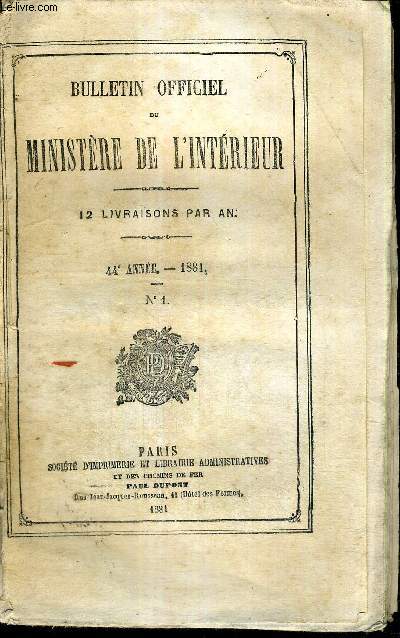 BULLETIN OFFICIEL DU MINISTERE DE L'INTERIEUR - N1 - 44e anne - 1881
