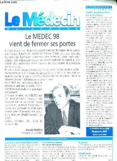 LE MEDECIN DE FRANCE - N866 - 2 avril 1998 / le MEDEC 98 vient de fermer ses portes / entretien avec le Dr Monique Gleises / Scu : la privatisation en question...