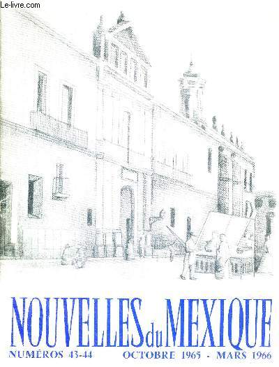 NOUVELLES DU MEXIQUE N43-44 - octobre 1965 - mars 1966 / J.E. Mari : Juan Carrillo / F. Salmeron : l'enseignement suprieur au Mexique / J. Cuesta : le classicisme mexicain / le Mexique et la France...