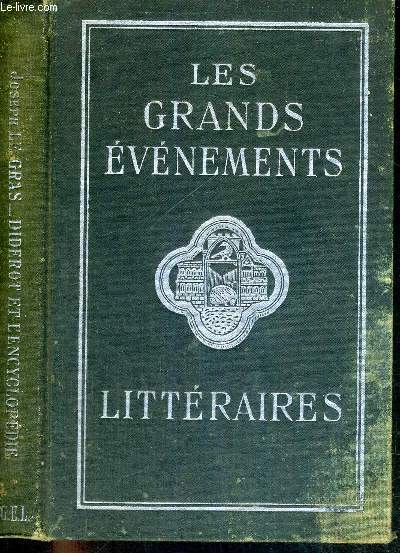 DIDEROT ET L'ENCYCLOPEDIE- COLLECTION LES GRANDS EVENEMENTS LITTERAIRES