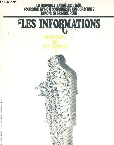 LES INFORMATIONS - N1496 - 14 janv. 1974 / chmage : qui est menac / la nouvelle bataille du rail / pourquoi est-on communiste aujourd'hui / Japon : la grande peur / pensez-vous que 1974 sera une bonne anne ...
